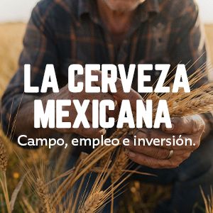 La cerveza mexicana: una historia de campo, talento y orgullo por México.