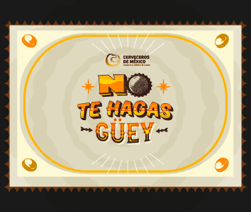 Cerveceros de México relanza “No te hagas güey” para reforzar la prevención del acceso y del consumo de alcohol en menores de edad.